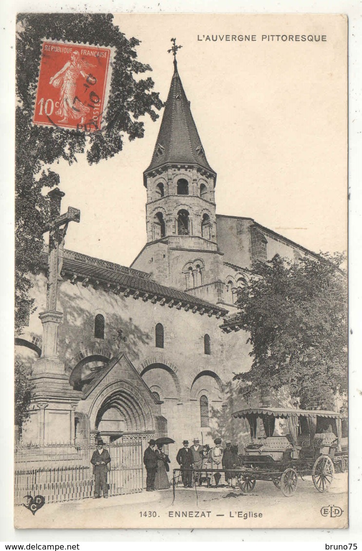 63 - ENNEZAT - L'Eglise - ELD VDC 1430 - 1910 - Ennezat