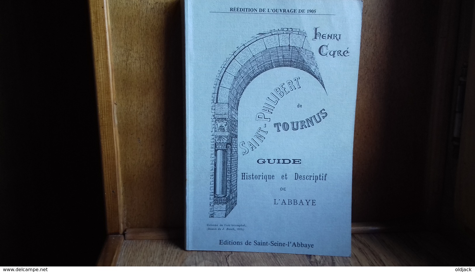 Henri CURE "Saint-Philibert De TOURNUS".Guide Historique Et Descriptif De L'abbaye.1984(col12d) - Bourgogne