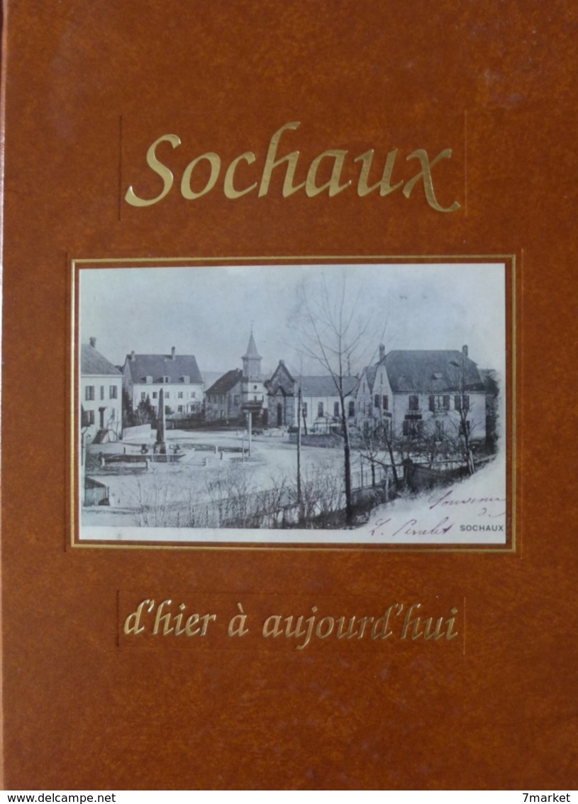 Sochaux D'hier à Aujourd'hui / éd. Animation Sochaux MJC - 1994 - Franche-Comté