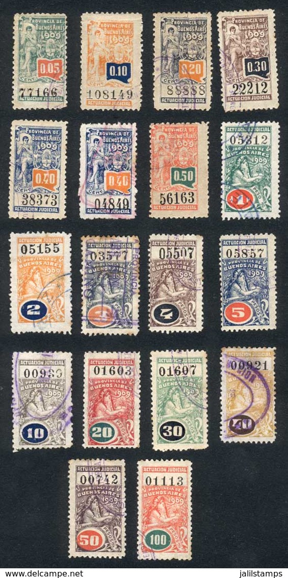 ARGENTINA: PROVINCE OF BUENOS AIRES: Actuacion Judicial, Year 1909, Complete Set Of 17 Revenue Stamps Between 5c. And $1 - Autres & Non Classés