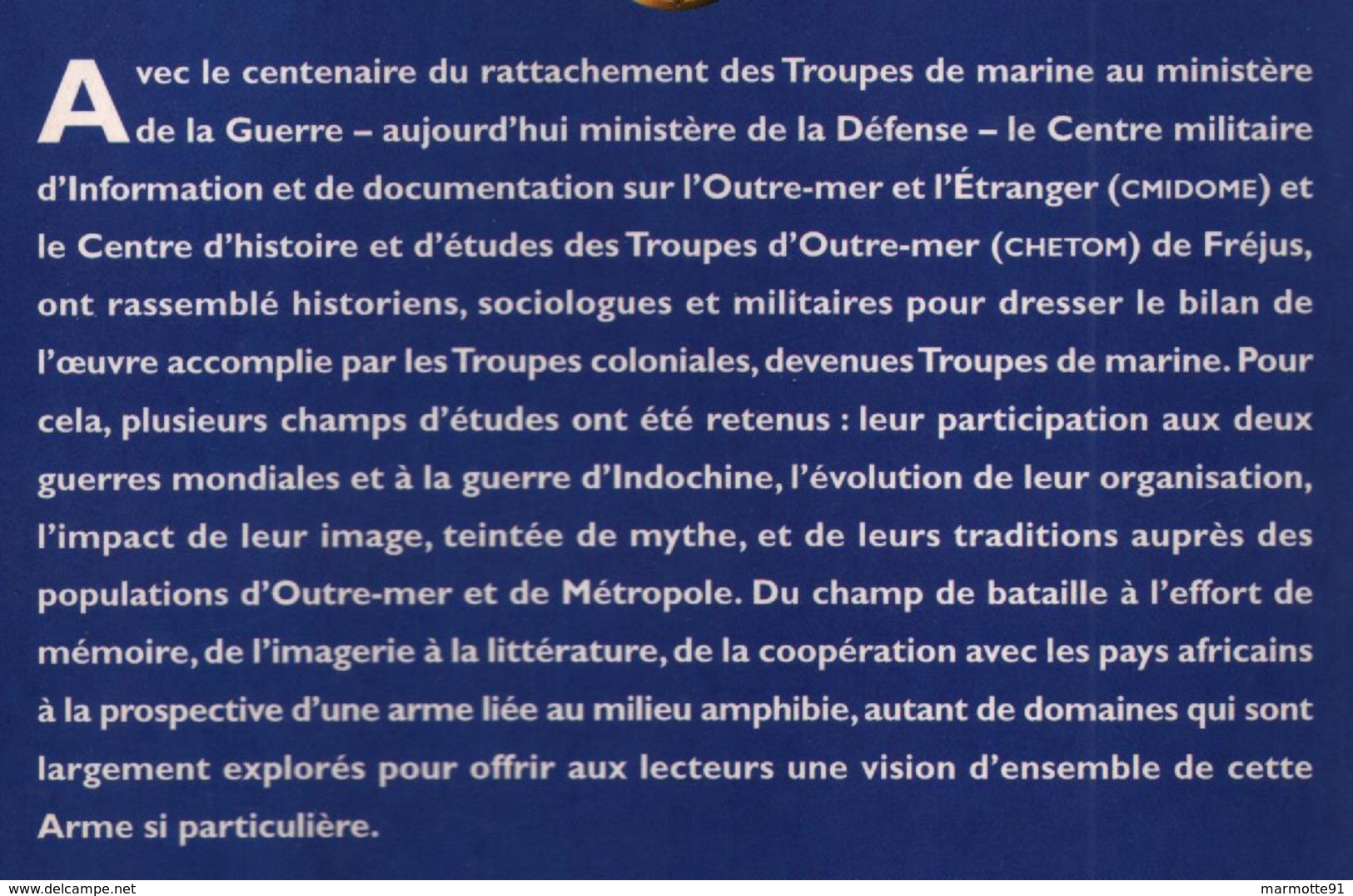 LES TROUPES DE MARINE DANS L ARMEE DE TERRE UN SIECLE D HISTOIRE 1900 2000  INFANTERIE ARTILLERIE COLONIALE - Français