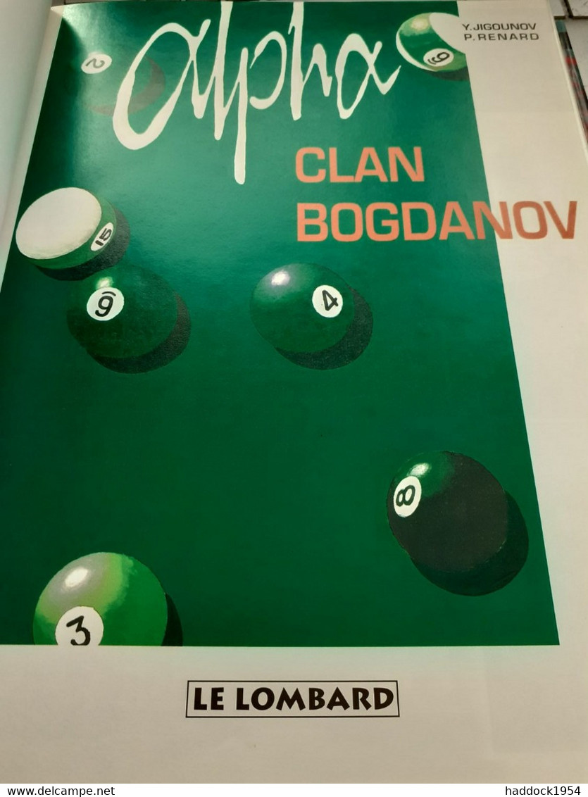 Clan Bogdanov ALPHA Tome 2  JIGOUNOV RENARD Le Lombard 1997 - Alpha