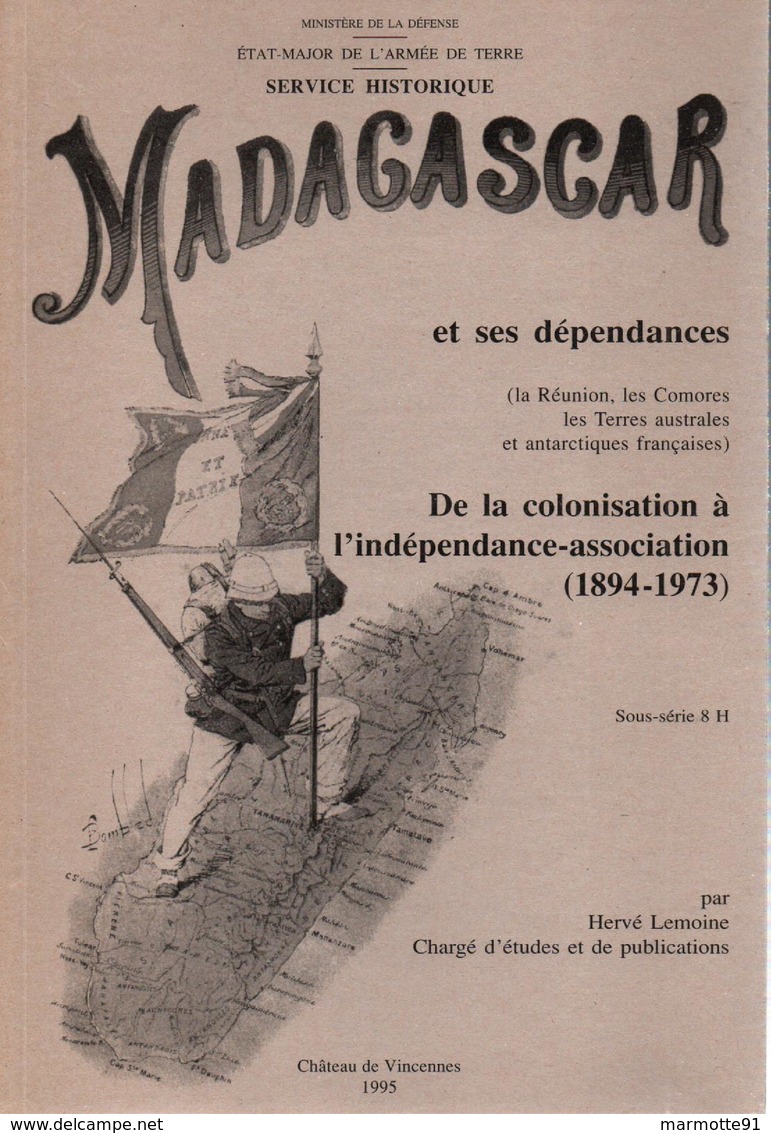 INVENTAIRE DES ARCHIVES DE MADAGASCAR ET DEPENDANCES REUNION COMORES TAF SERVICE HISTORIQUE ARMEE DE TERRE 1894 1973 - French