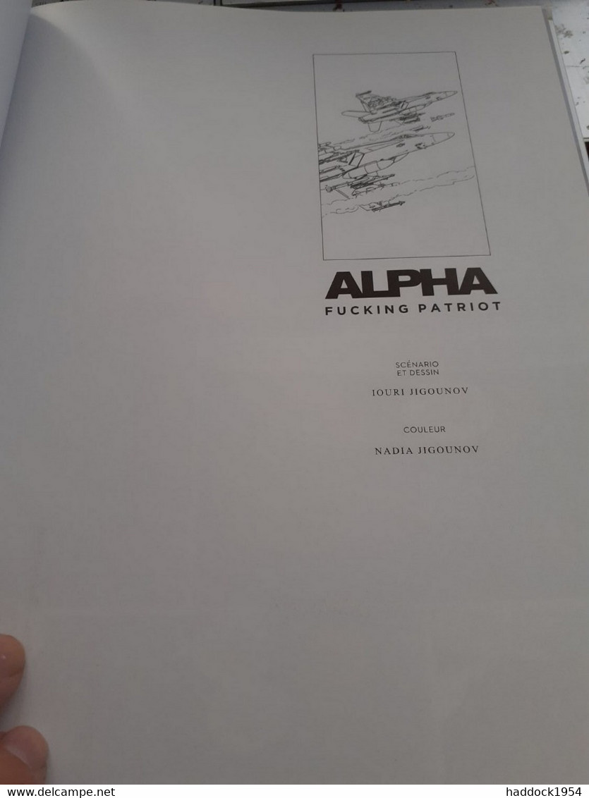 Fucking Patriot Alpha Tome 11 JIGOUNOV Le Lombard 2009 - Alpha