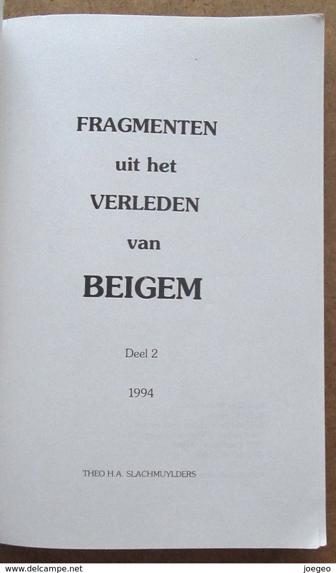 Beigem - Fragmenten Uit Het Verleden - Deel 2 - 1994 Theo H.A. Slachmuylders / N° 572/600 - Geschichte