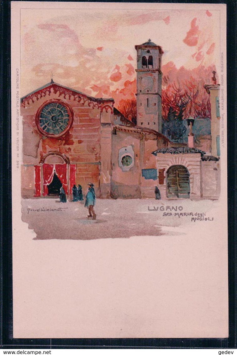 Manuel Wielandt Illustrateur, Lugano Santa Maria Degli Angioli TI, Litho (399) - Wielandt, Manuel