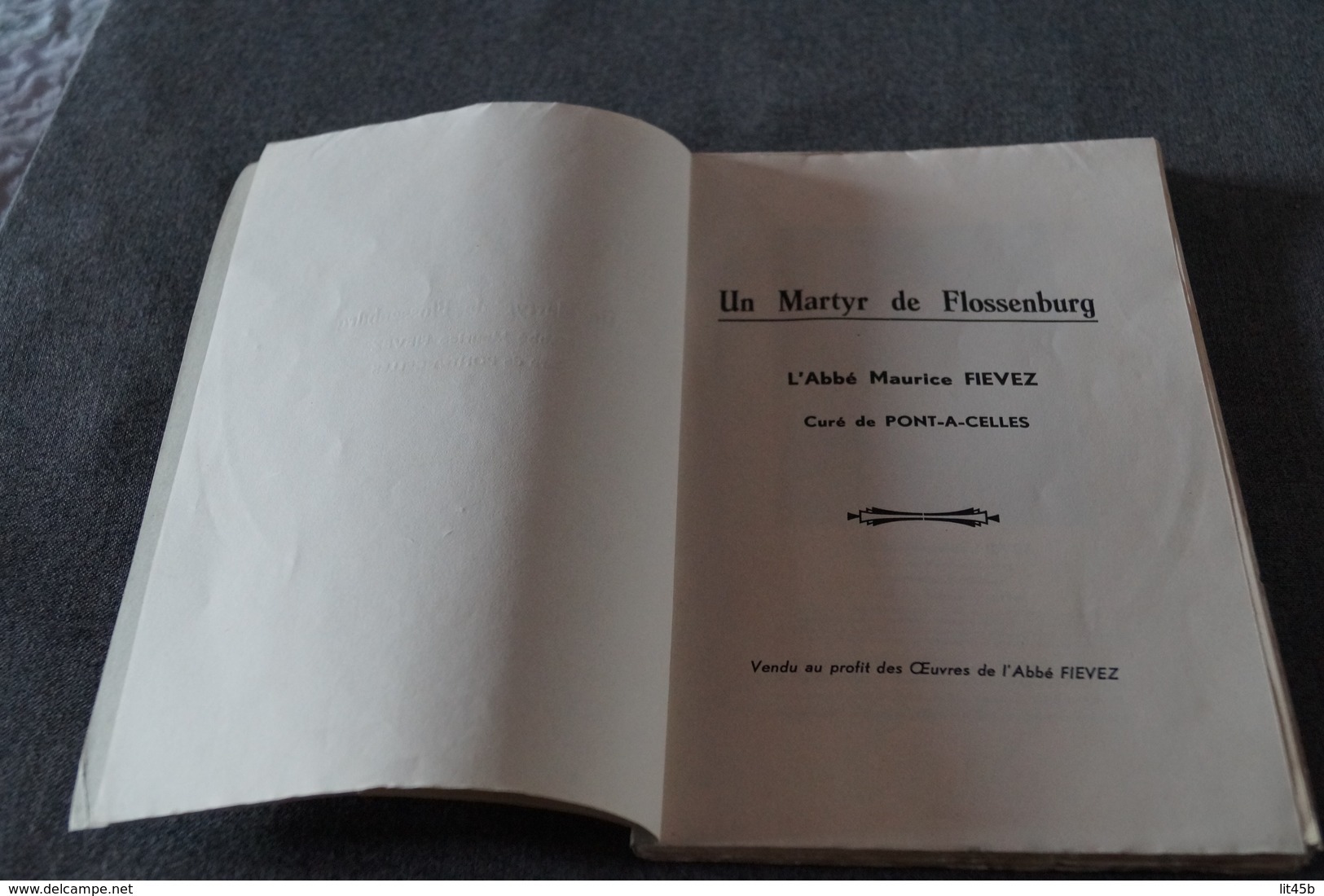 Un Martyr Flossenburg ,l'abbé Maurice Fievez,curé De Pont-a-Celles,1945,complet 123 Pages,21 Cm. Sur 14 Cm. - Documenten