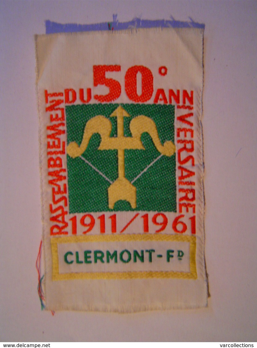 ECUSSON Tissu : SCOUT / RASSEMBLEMENT 50 ème Anniversaire 1911 - 1961 / CLERMONT FERRAND - Ecussons Tissu