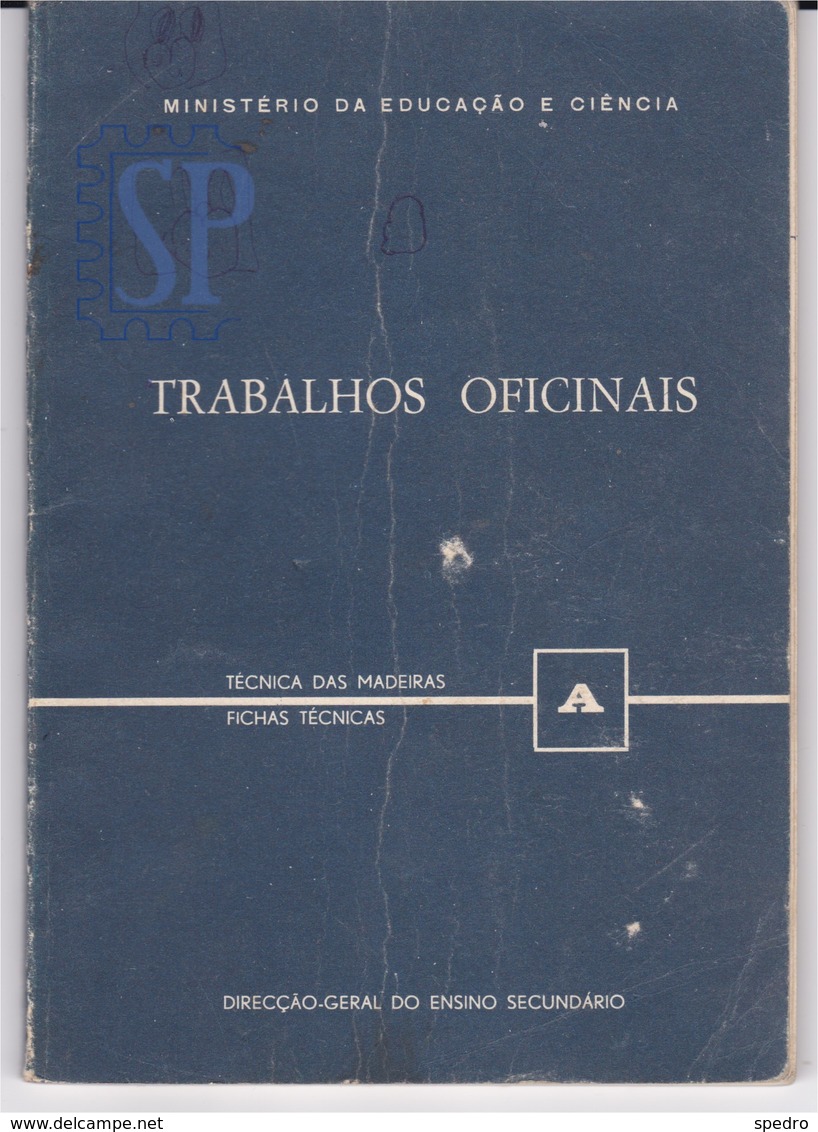 Portugal Ministério Da Educação E Ciência Livro Trabalho Oficinais Técnicas De Madeiras Travaux D'atelier Bois - Pratique