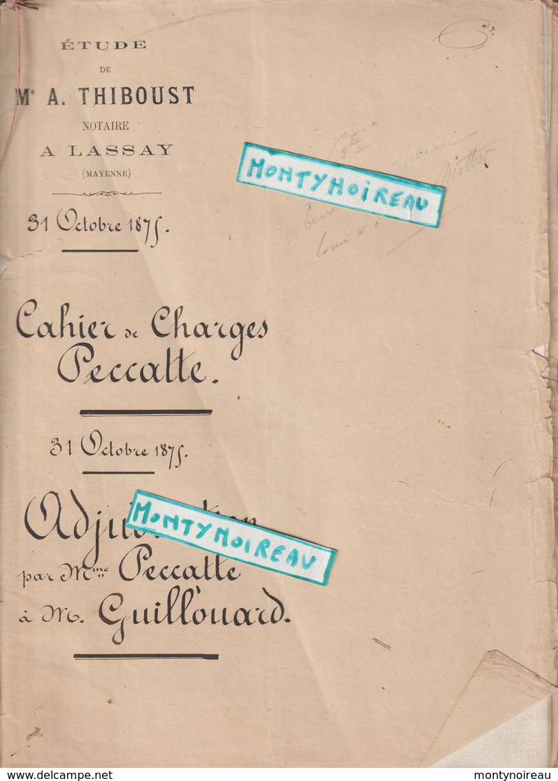 Vieux  Papier  : Acte Notaire : Lassay ,  Mayenne ,1875 , St Julien Du Terroux , Cahier De  Charges - Non Classés