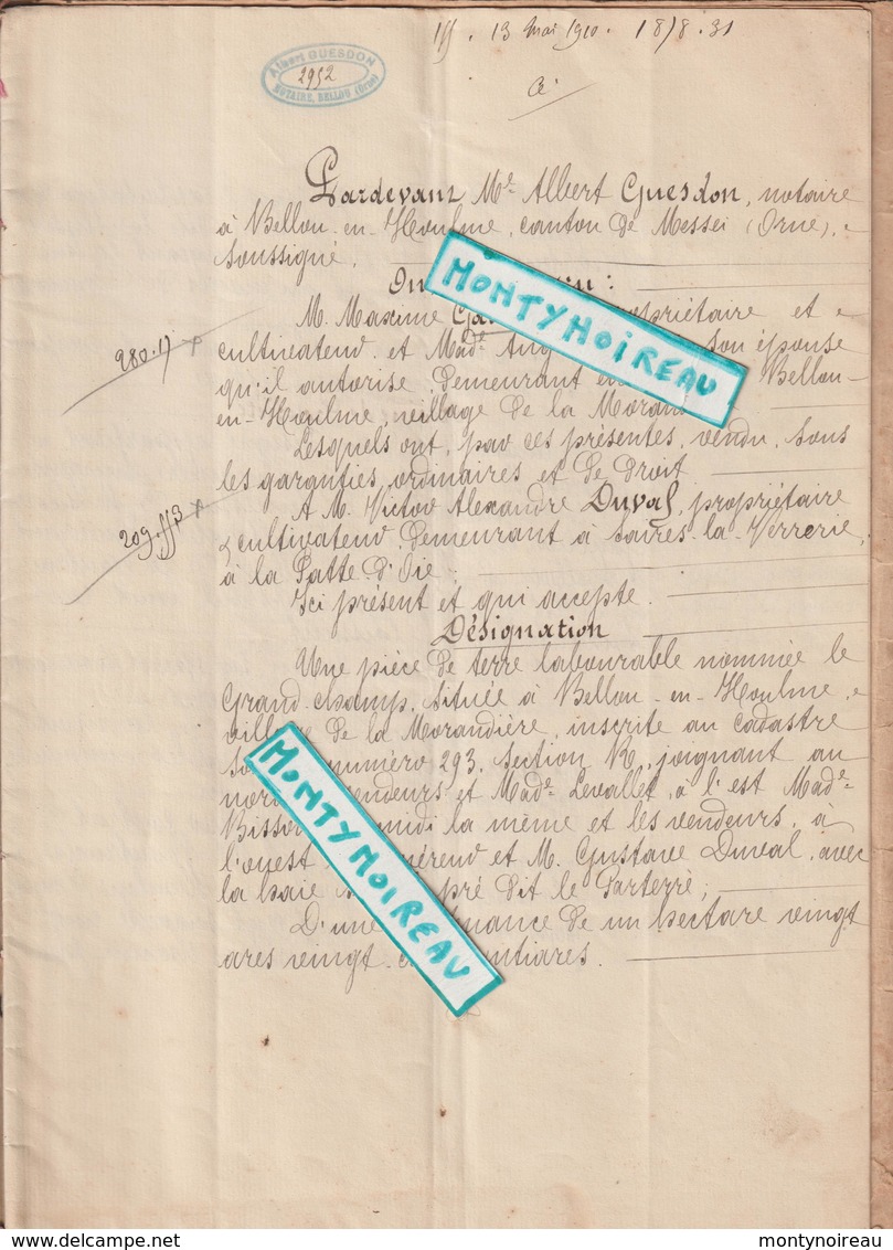 Vieux  Papier  : Acte Notaire :Orne, Bellou En Houlme Prés  Flers  1910,messei,la Morandière,saires La Verrerie - Non Classés