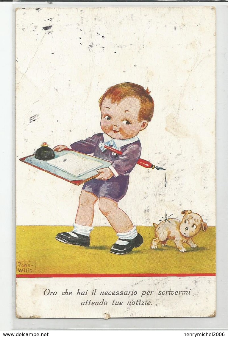 Cpa Illustrateur John Wills , Ora Che Hai Il Necessario Per ...encrier Enfant Chien - Wills, John