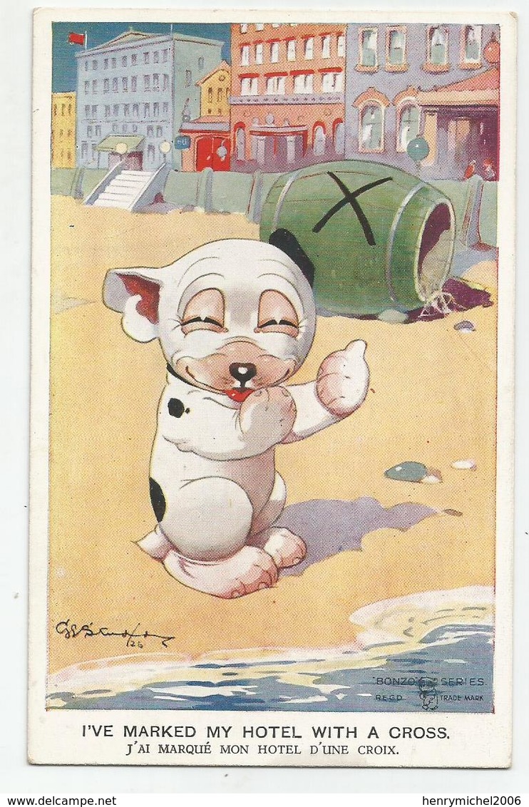 Cpa Illustrateur Humour Chien Tonneau ; J'ai Marqué Mon Hotel D'une Croix Ed Bonzo Series Valentines Grat Britain - Humour