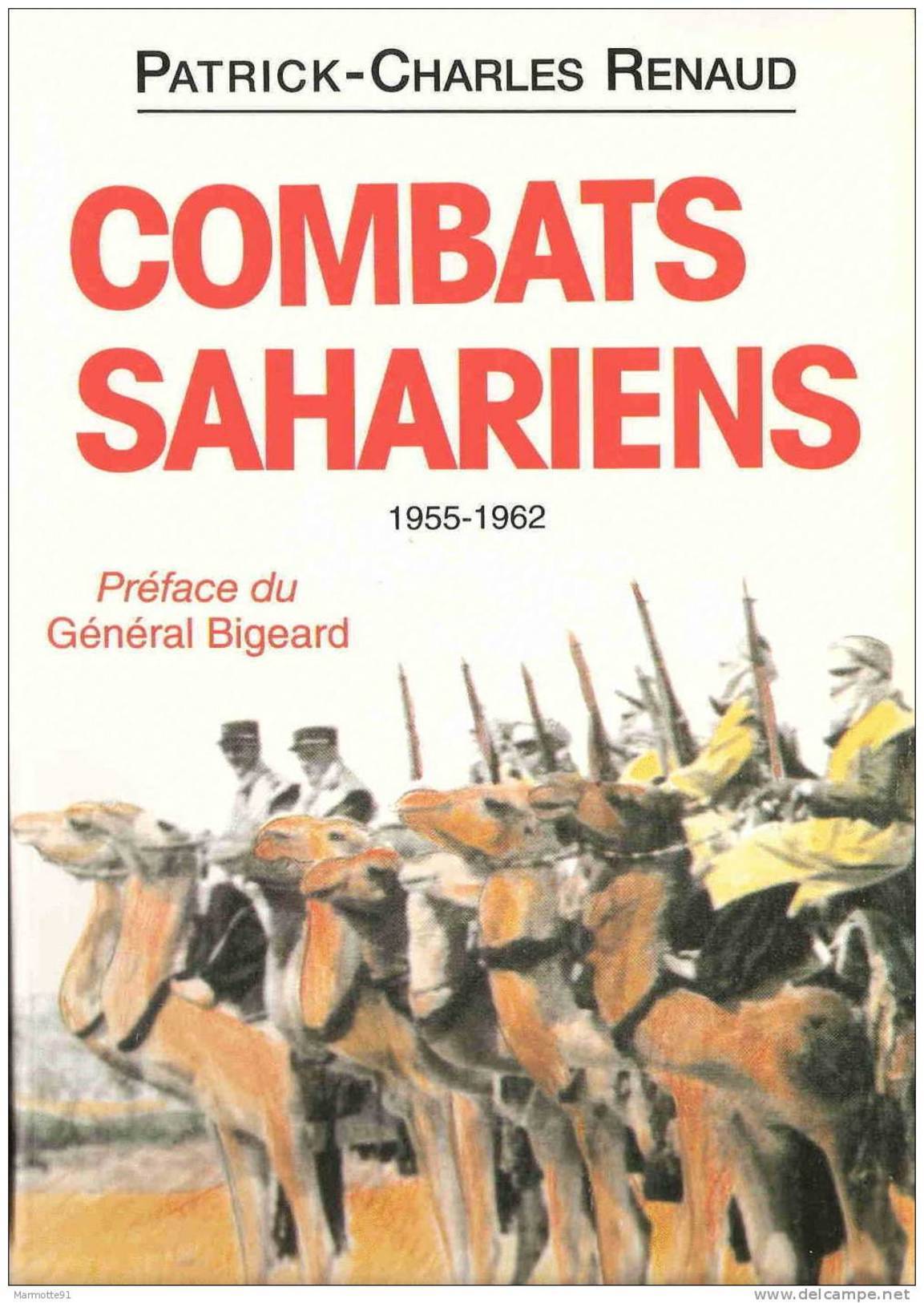 COMBATS SAHARIENS 1955 1962 AFN DESERT MEHARISTE SAHARA COLONIE TOUAREG RECITS GSST CSPA CSP CSPL - Francés