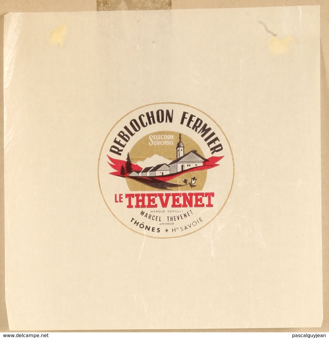 ETIQUETTE NEUVE FROMAGE REBLOCHON FERMIER LE THEVENET - Fromage