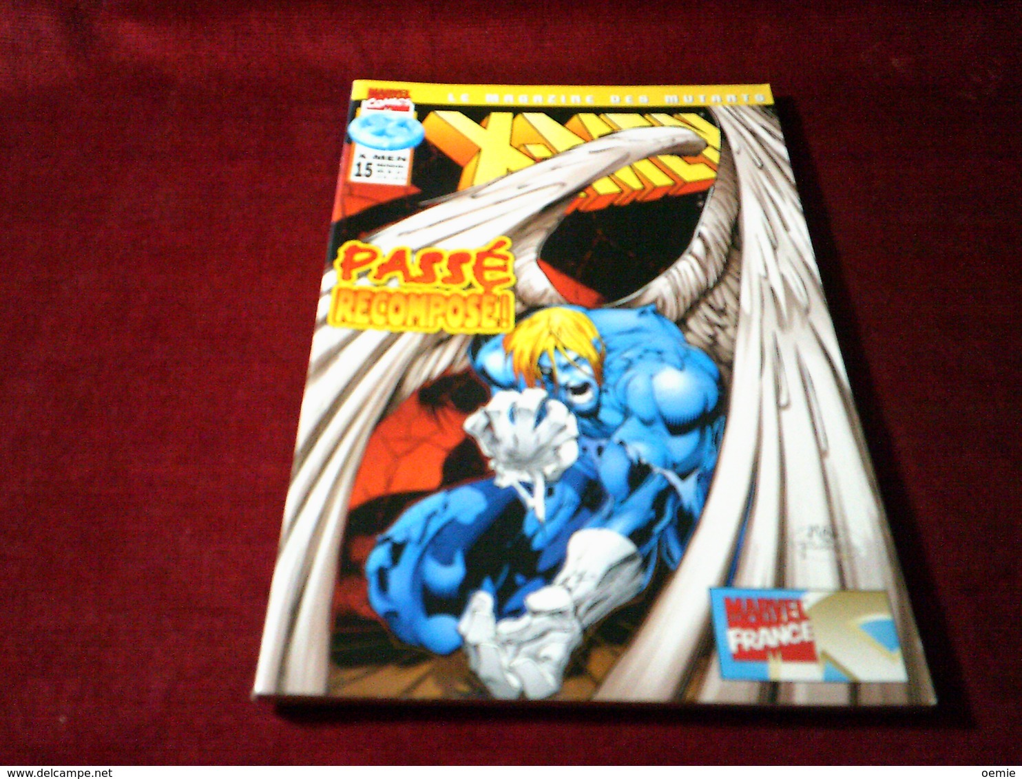 X - MEN °   LE MAGAZINE DES MUTANTS  ° N° 15 AVRIL 1998  PASSE RECOMPOSE - XMen