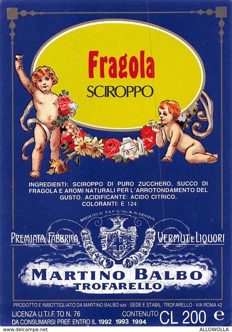 7222"FRAGOLA-SCIROPPO -MARTINO BALBO-PREMIATA FABBRICA VERMUT E LIQUORI-TROFARELLO " ETICHETTA ORIGINALE - Altri & Non Classificati