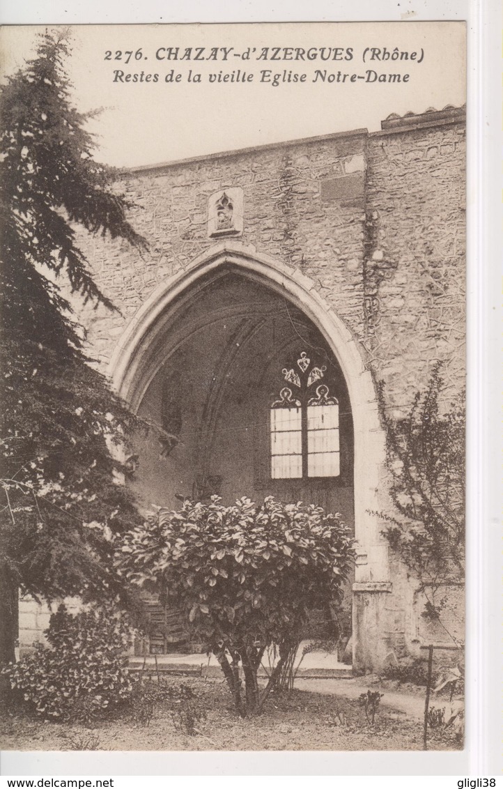 CPA-69-Rhône- CHAZAY-D'AZERGUES- Restes De La Vieille Eglise Notre-Dame- - Other & Unclassified