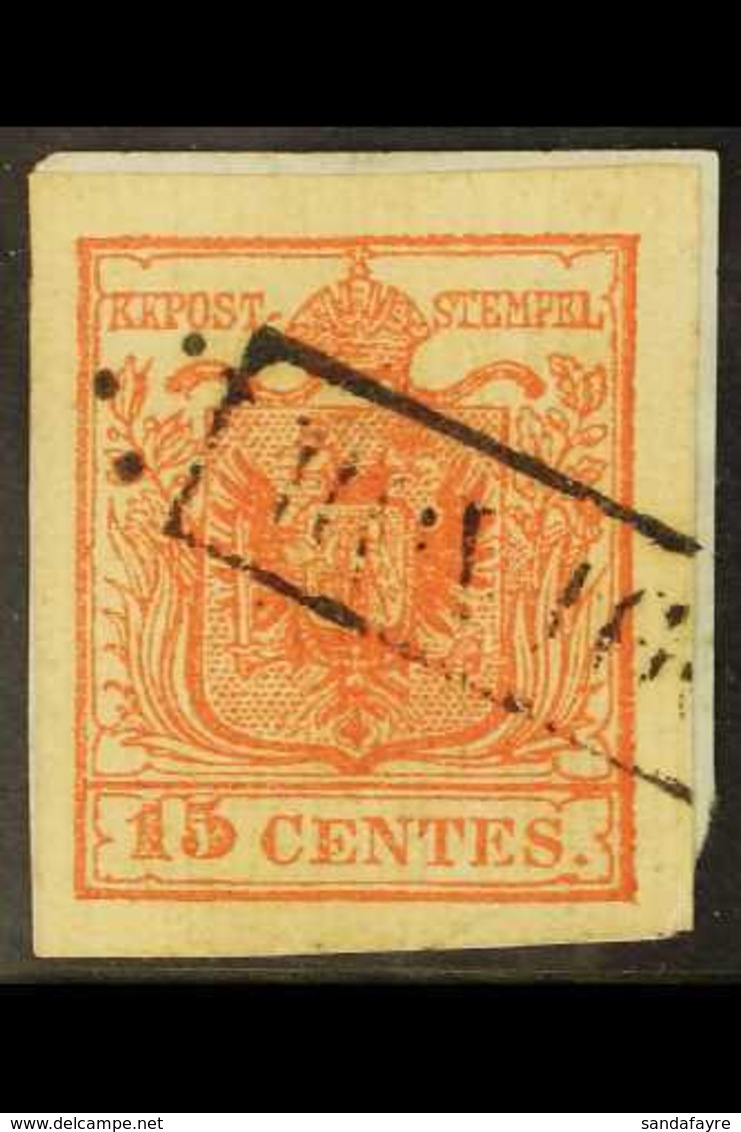 LOMBARDY-VENETIA  1851 15c Vermilion, Type II On Vertically Ribbed Paper, Sass 15, Mi 3XRII, Superb Used On Small Fragme - Sonstige & Ohne Zuordnung