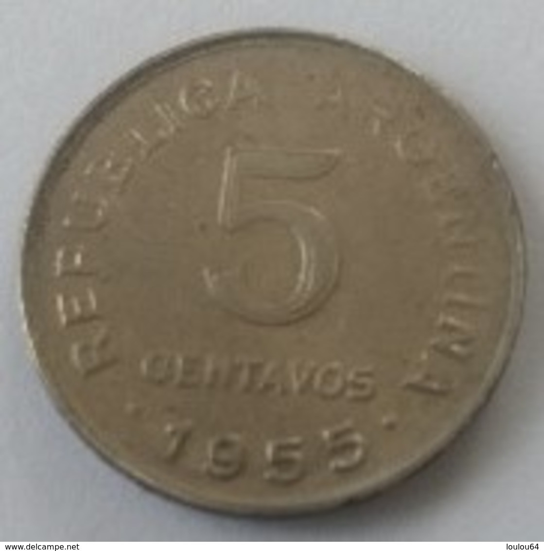 ARGENTINE - 5 Centavos 1955 - - Argentine