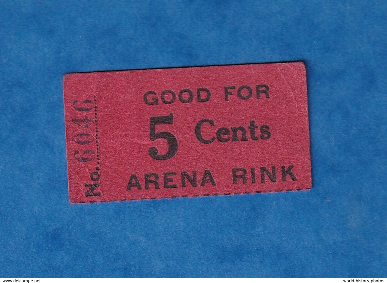 Ticket Ancien à Identifier - USA - Arena Rink - " Good For 5 Cents " - N° 6046 - Ohne Zuordnung