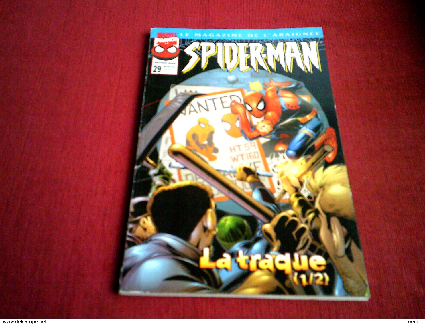 SPIDER MAN  LE MAGAZINE DE L'ARAIGNEE  N° 29   /  LA TRAQUE  1 / 2  /  JUIN  1999 - Spiderman