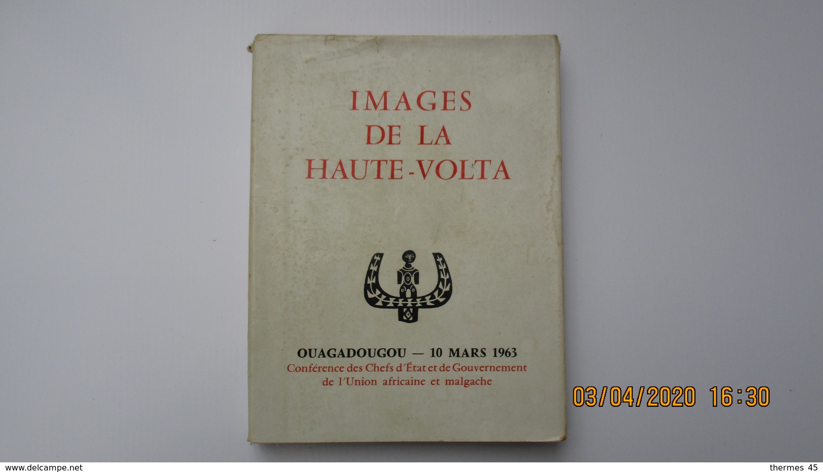 IMAGES DE LA HAUTE- VOLTA / 1963 DILOUTREMER PARIS - Geschichte