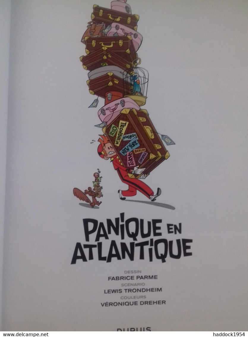 Panique En Atlantique Spirou FABRICE PARME LEWIS TRONDHEIM Dupuis 2010 - Spirou Et Fantasio