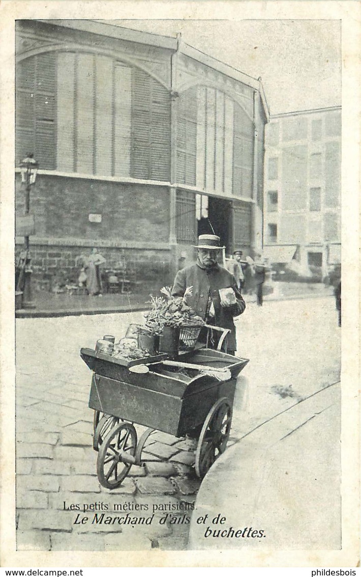 PARIS  Les Petits Metiers Parisiens  LE MARCHAND D'AIL Et De BUCHETTES - Straßenhandel Und Kleingewerbe