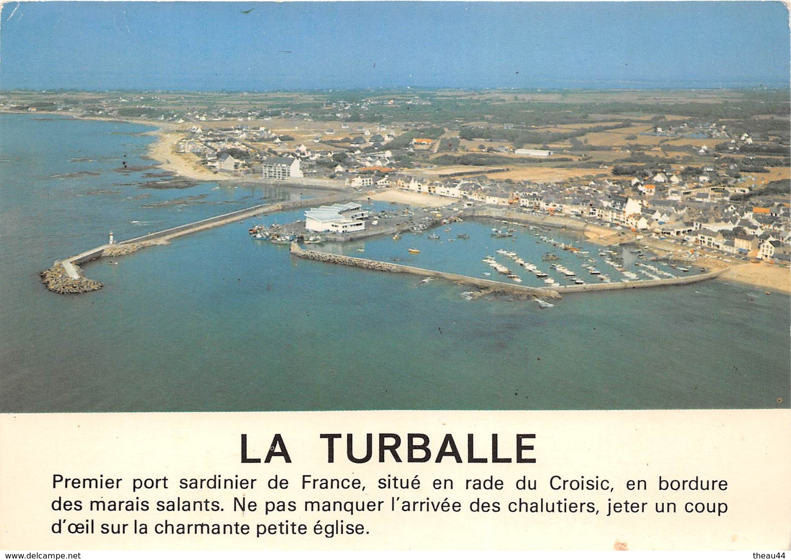 ¤¤  -  LA TURBALLE   -   Premier Port Sardinier De France     -  ¤¤ - La Turballe