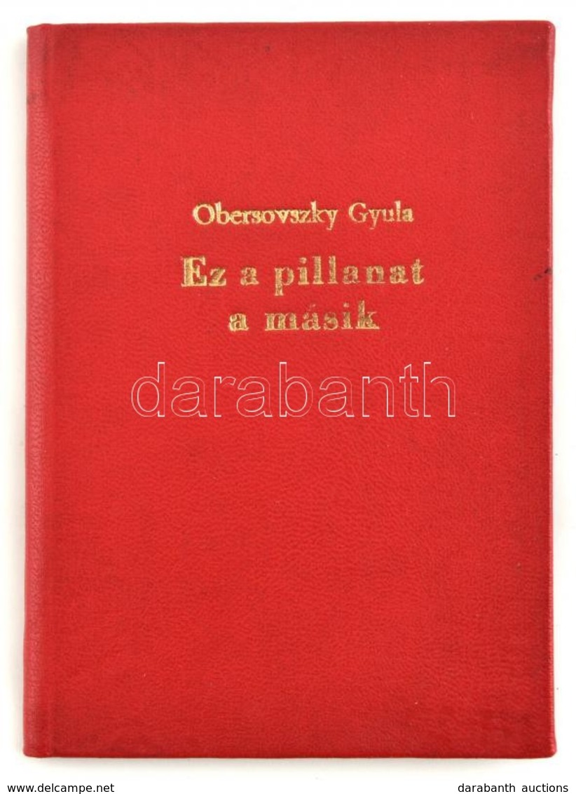 Obersovszky Gyula: Ez A Pillanat A Másik. Rajz: Szász Endre. H.n., é.n., Pallas. Műbőr Kötésben - Ohne Zuordnung