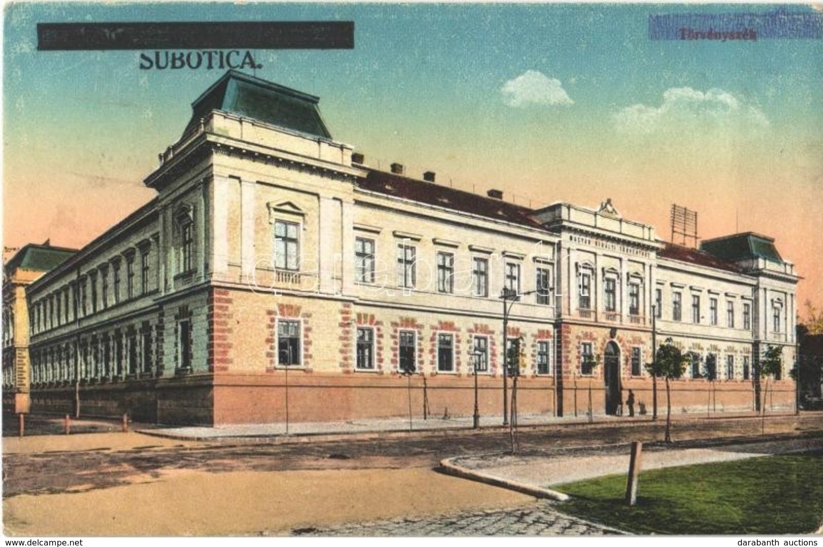 * T2 Szabadka, Subotica; Törvényszék (Magyar Királyi Törvényház) / Court + "1940 Szabadka Visszatért" + "1940 Újvidék Vi - Ohne Zuordnung