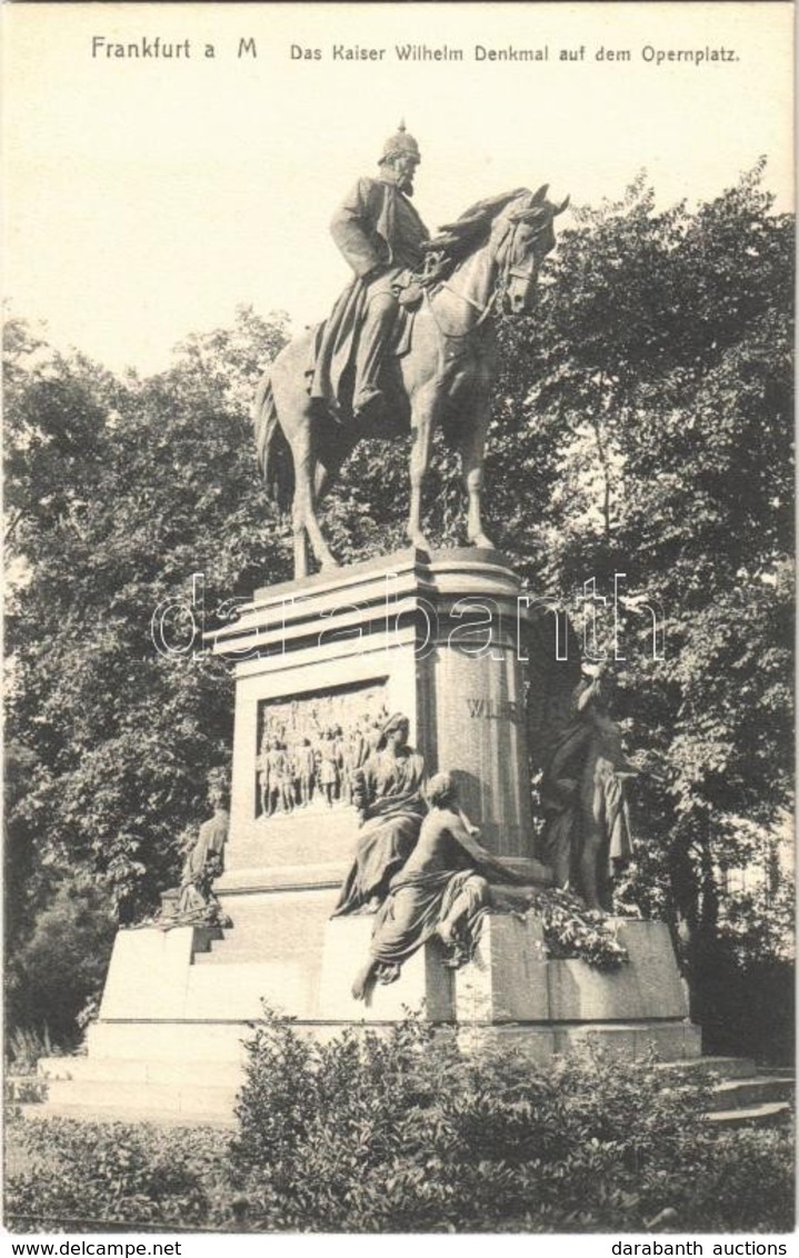 ** T1 Frankfurt Am Main, Das Kaiser Wilhelm Denkmal Auf Dem Opernplatz / Opera Square, Kaiser Wilhelm Monument, Photo - Ohne Zuordnung