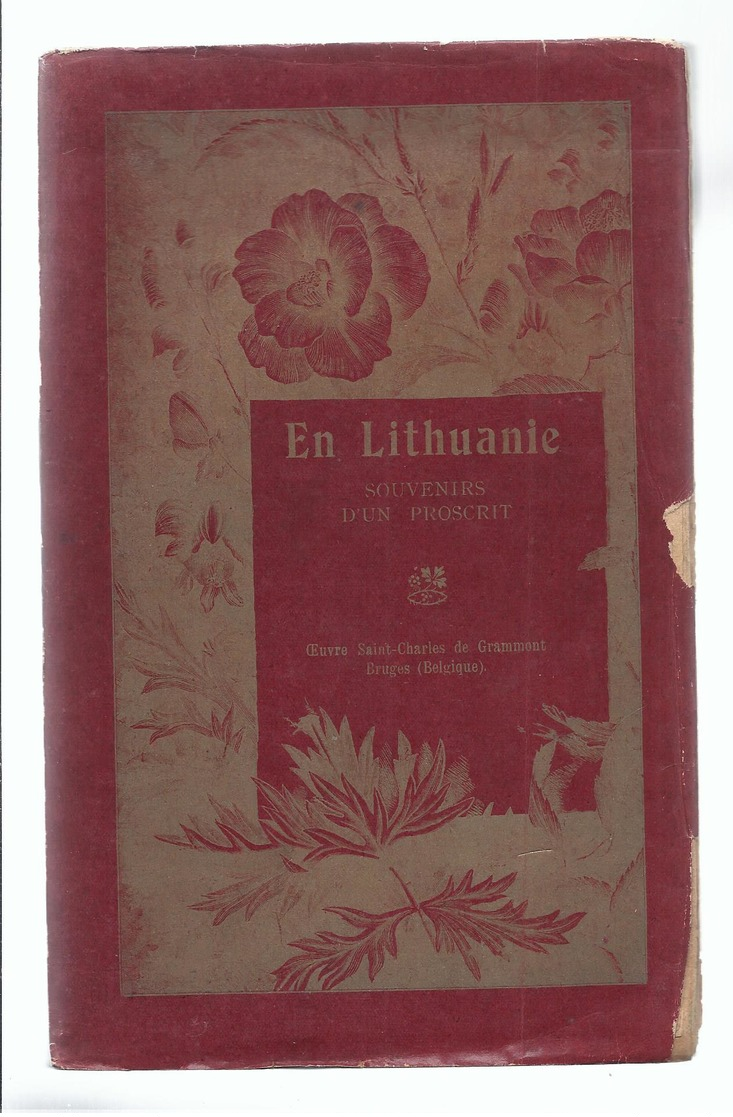 EN LITHUANIE SOUVENIRS D' UN PROSCRIT - LITHUANIEN VILNA BEREZINA FRIEDLAND EYLAU DOMINATION RUSSE & ALLEMANDE - Zonder Classificatie