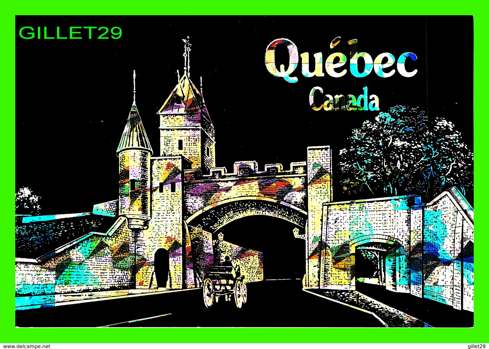 QUÉBEC - LA PORTE SAINT-LOUIS - HOLOGRAFIX POST CARDS BY IMPACT IMPRESSIONS - - Québec – Les Portes