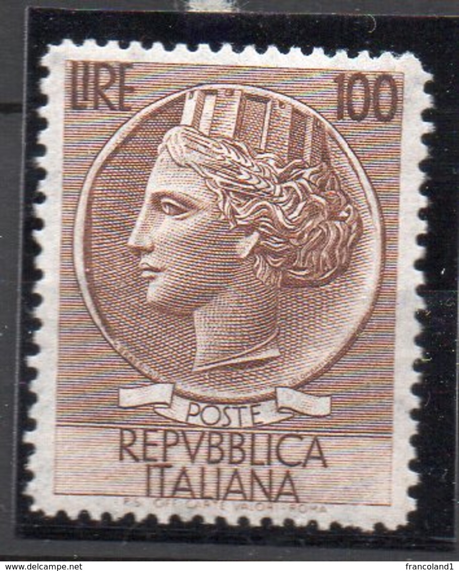 1955 Repubblica Siracusana Fil. Stelle 100 Lire N. 785 Nuovo MLH* Centrato - 1946-60: Neufs