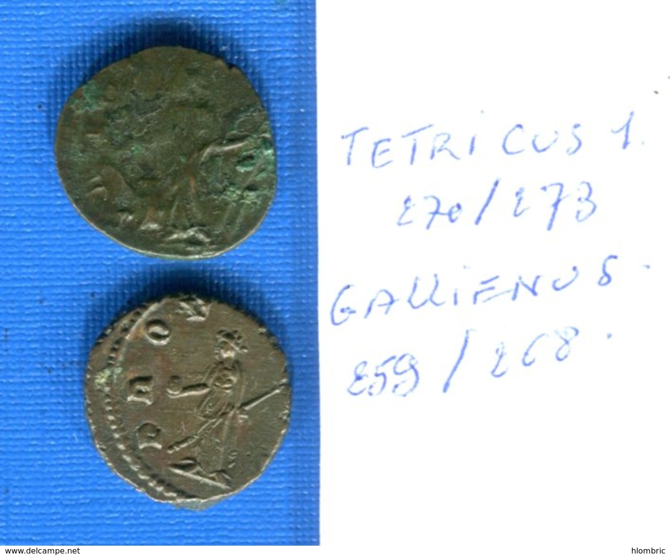 Tetricus  270 /273  Gallienus  259 268 - La Crisi Militare (235 / 284)