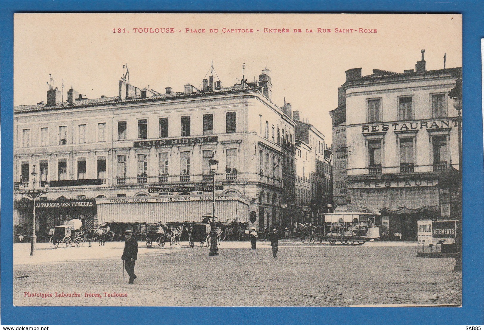 TOULOUSE PLACE DU CAPITOLE ENTREE DE LA RUE SAINT ROME - Toulouse