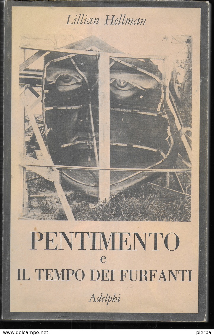 LILLIAN HELLMAN - PENTIMENTO E IL TEMPO DEI FURFANTI - ADELPHI EDIT.  1978 - 316 PAGG. - USATO IN BUON STATO - Novelle, Racconti