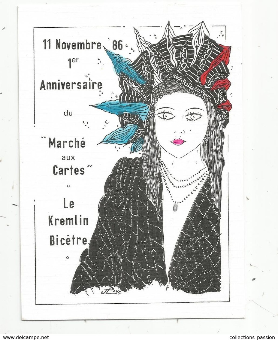 Cp, 1 Er Anniversaire Du MARCHE AUX CARTES ,94 ,LE KREMLIN-BICETRE ,1986 ,illustrateur Jean Luc ,300 Ex. - Borse E Saloni Del Collezionismo