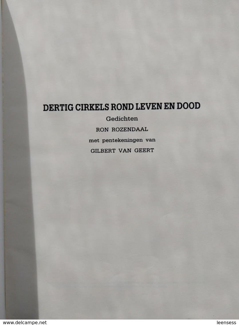 Dertig Cirkels Rond Leven En Dood; Ron Rozendaal; Pentekeningen Van Gilbert Van Geert; Gent - Poésie