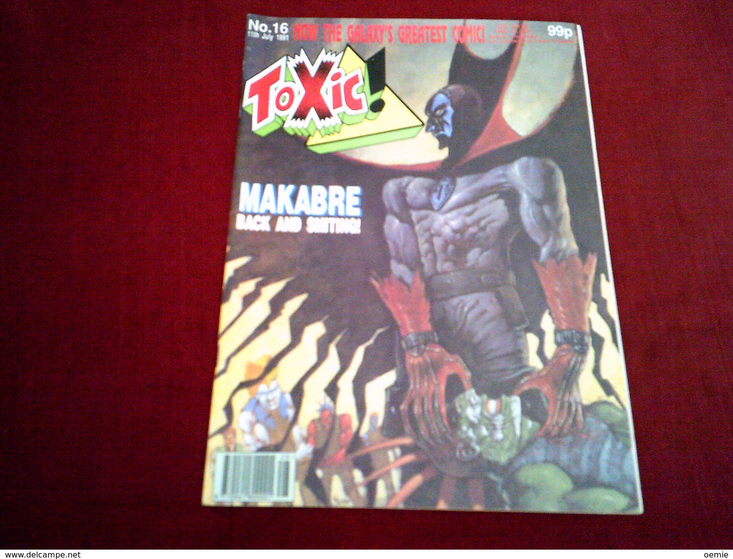 TOXIC  JULY 1991 N° 16  NOW THE GALAXY'S GREATEST COMIC! - Ciencia Ficción