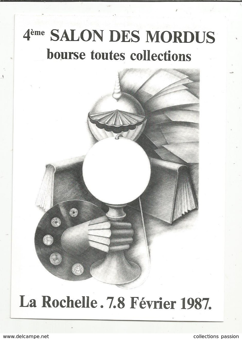 Cp, Bourses & Salons De Collections, 4 E Salon Des MORDUS ,bourse Toutes Collections,1987, LA ROCHELLE - Bourses & Salons De Collections