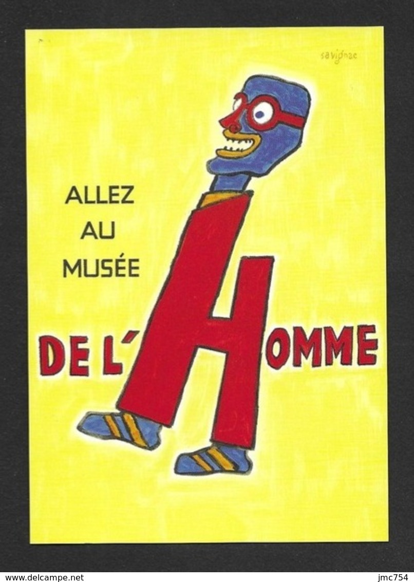 CPM.    Cart'com.   Savignac.   Affiche "Allez Au Musée De L'Homme".   Postcard. - Savignac