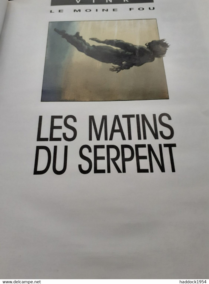 Les Matins Du Serpent VINK Dargaud 1993 - Moine Fou, Le