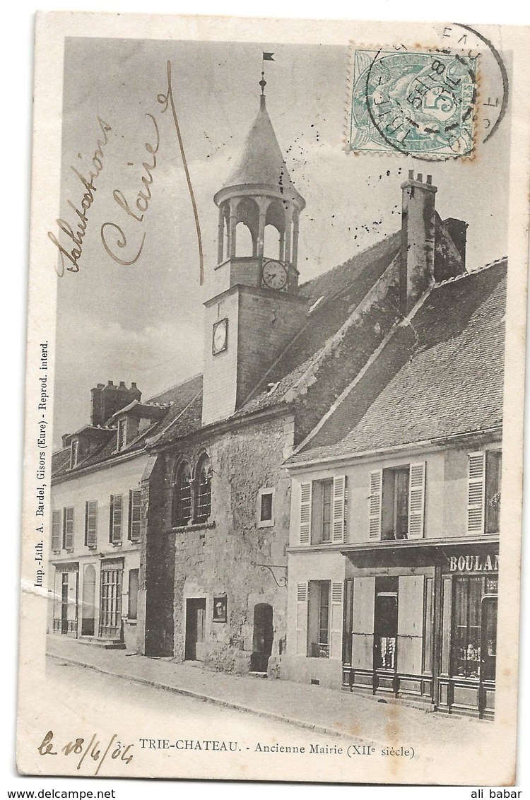 Trie-Château : Ancienne Mairie (Editeur A. Bardel) - Other & Unclassified