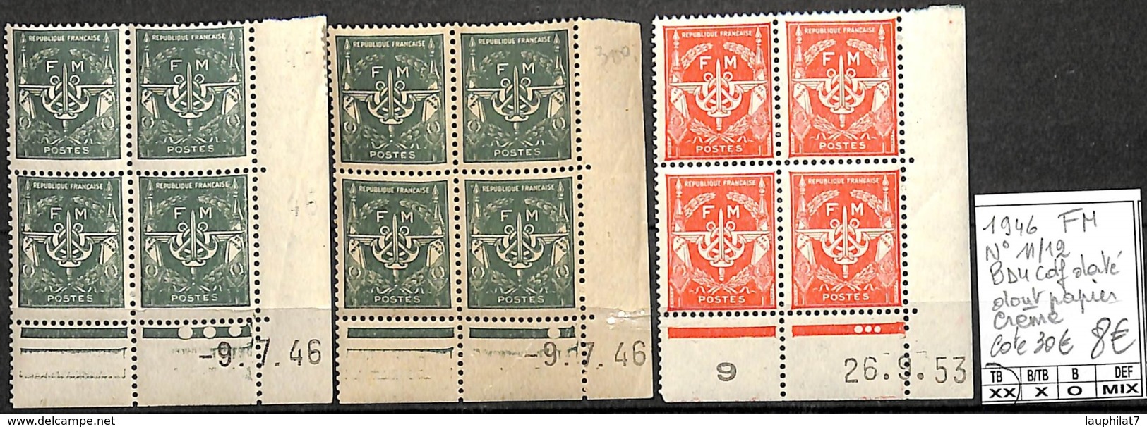 [847924]TB//**/Mnh-c:30e-France 1946 - N° 11/12, F.M., Bd4, Cdf Daté Dont Papier Crême - Sellos De Franquicias Militares