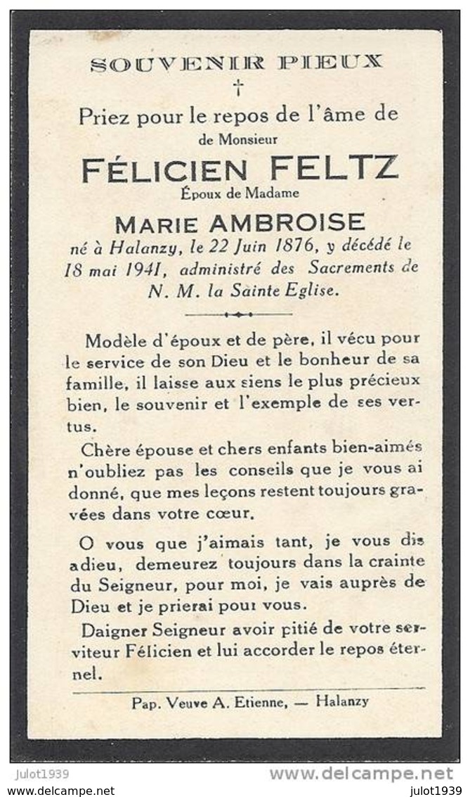 HALANZY ..-- Mr Félicien FELTZ , époux De Mme Marie AMBROISE , Né En 1876 , Décédé En 1941 à HALANZY . . - Aubange