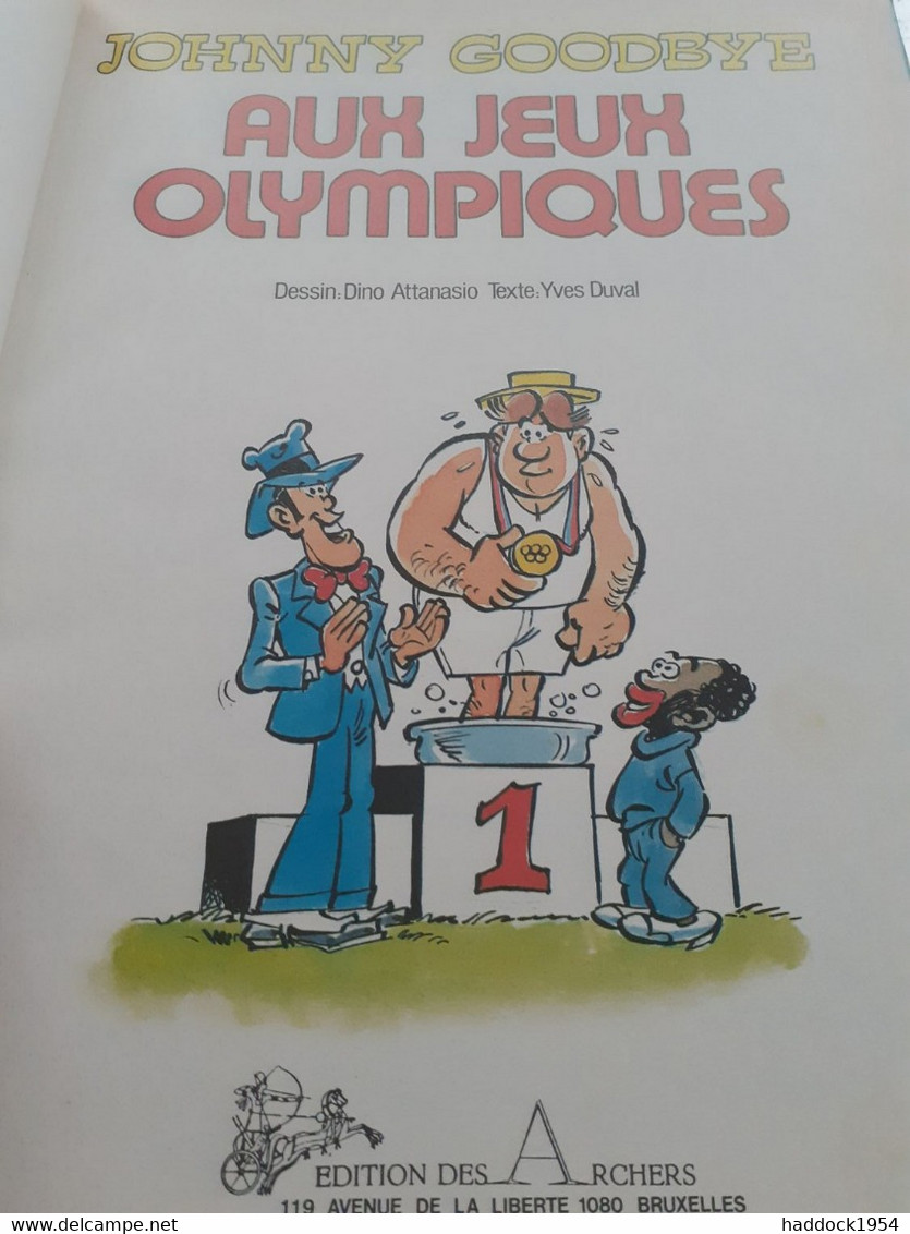 Johnny Goodbye Aux Jeux Olympiques DINO ATTANASIO édition Des Archers 1984 - Johnny Goodbye