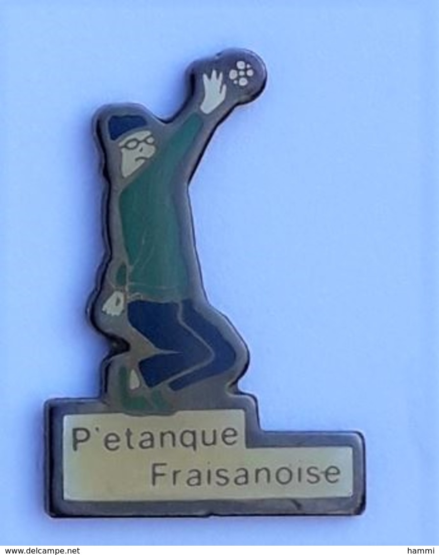 A68 Pin's Pétanque Fraisanoise Fraisans JURA Achat Immédiat - Pétanque